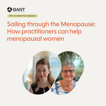 Sailing through the Menopause: How practitioners can help menopausal women webinar